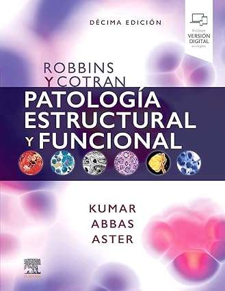 Robbins y Cotran Patologia Estructural y Funcional 10a Edicion
