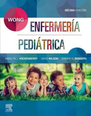 Wong Enfermeria Pediatrica 10a Edicion