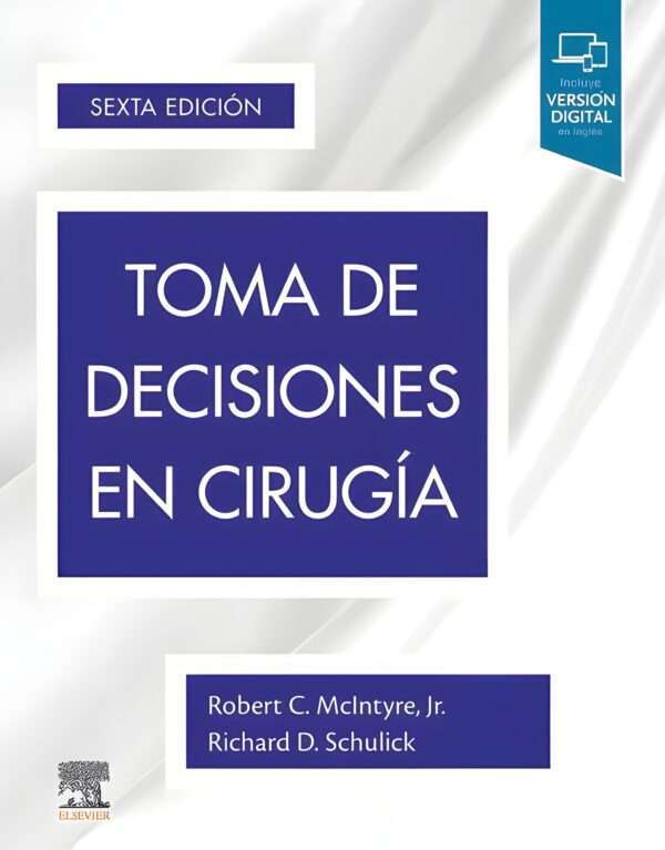 Toma de Decisiones en Cirugia 6a Edicion