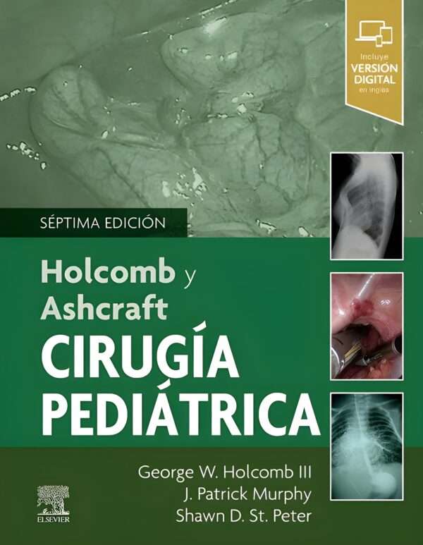 Holcomb y Ashcraft Cirugia pediatrica 7a Edicion