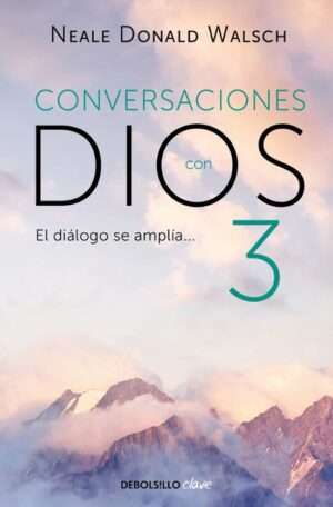 Conversaciones Con Dios III - Neale Donald Walsch