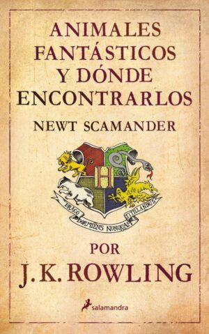 Animales fantasticos y donde encontrarlo - J. K. Rowling