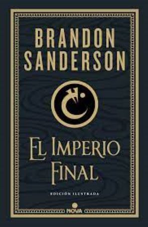 El Imperio Final Ed ilustrada - Brandon Sanderson