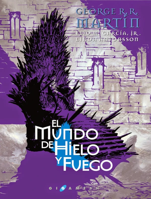 El Mundo de Hielo y Fuego - George R R Martin
