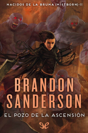El Pozo de la Ascension Ed revisada - Brandon Sanderson