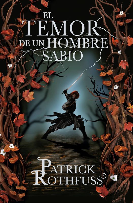 El temor de un hombre sabio - Patrick Rothfuss