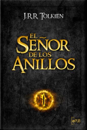 El Senor de los Anillos - J. R. R. Tolkien