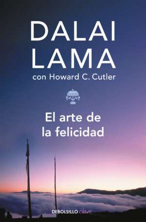 El arte de la felicidad - Dalai Lama