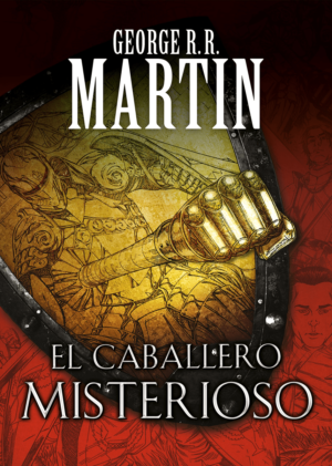 El caballero misterioso - George R R Martin
