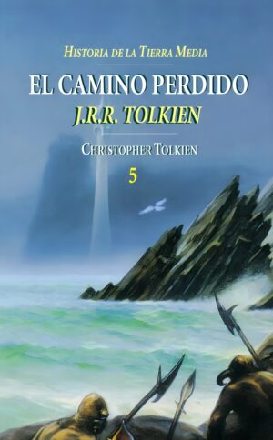 El camino perdido - J. R. R. Tolkien