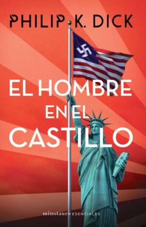 El hombre en el castillo - Philip K. Dick