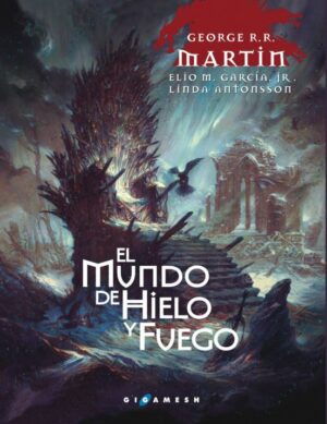 El mundo de hielo y fuego Trad Espana - George R R Martin