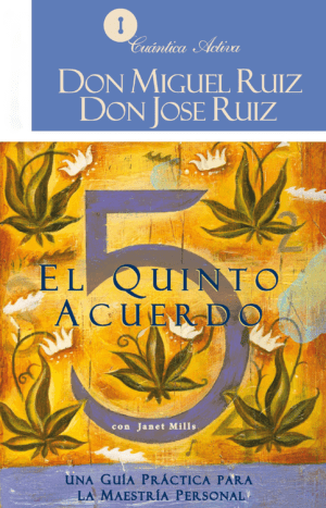 El quinto acuerdo - Miguel Angel Ruiz Macias