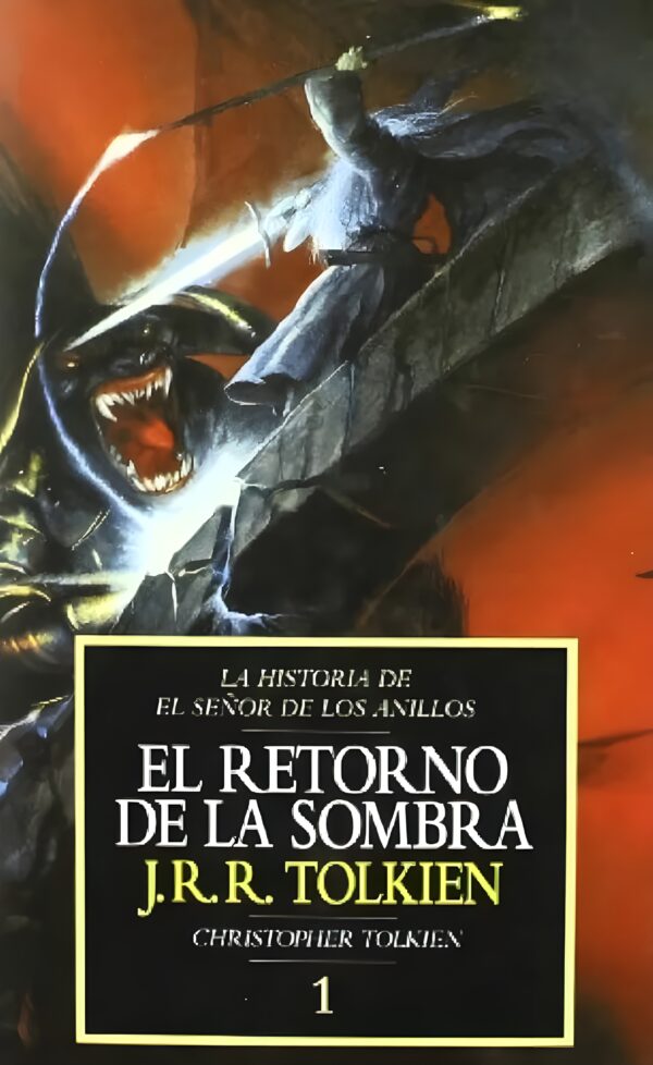 El retorno de la Sombra - J R R Tolkien