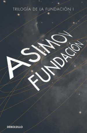 Fundacion - Isaac Asimov