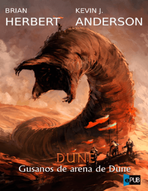 Gusanos de arena de Dune - Kevin J. Anderson