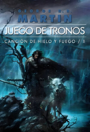 Juego de tronos - George R. R. Martin