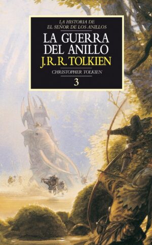 La Guerra del Anillo - J R R Tolkien