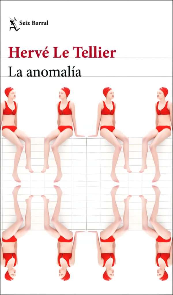 La anomalia - Herve Le Tellier