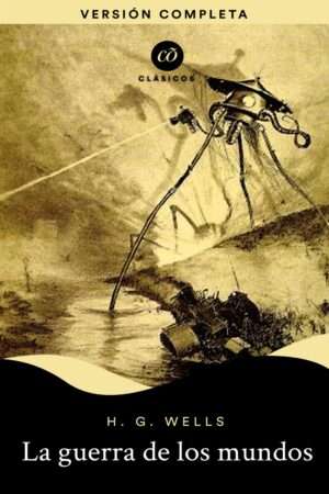 La guerra de los mundos - H. G. Wells