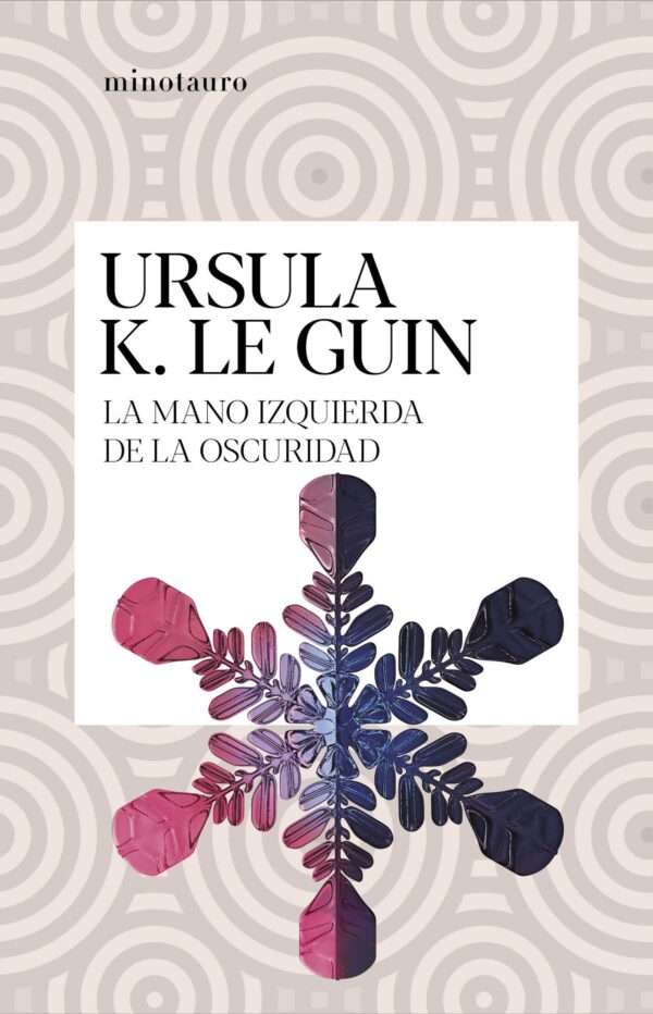 La mano izquierda de la oscuridad - Ursula K. Le Guin