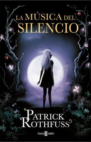 La musica del silencio - Patrick Rothfuss