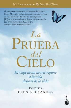 La prueba del cielo - Eben Alexander