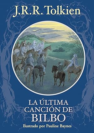 La ultima cancion de Bilbo - J. R. R. Tolkien