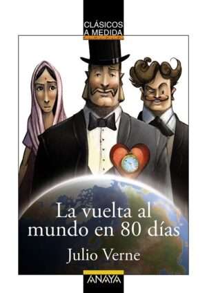 La vuelta al mundo en 80 dias - Jules Verne