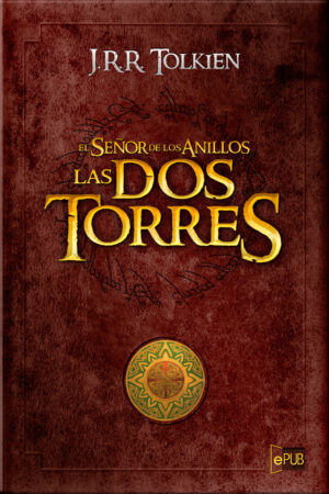 Las dos torres - J. R. R. Tolkien