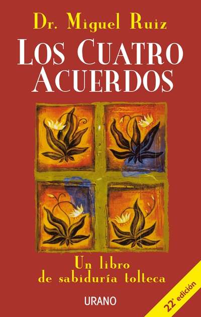 Los cuatro acuerdos - Miguel Angel Ruiz