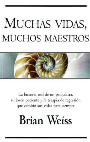 Muchas vidas, muchos maestros - Brian Weiss
