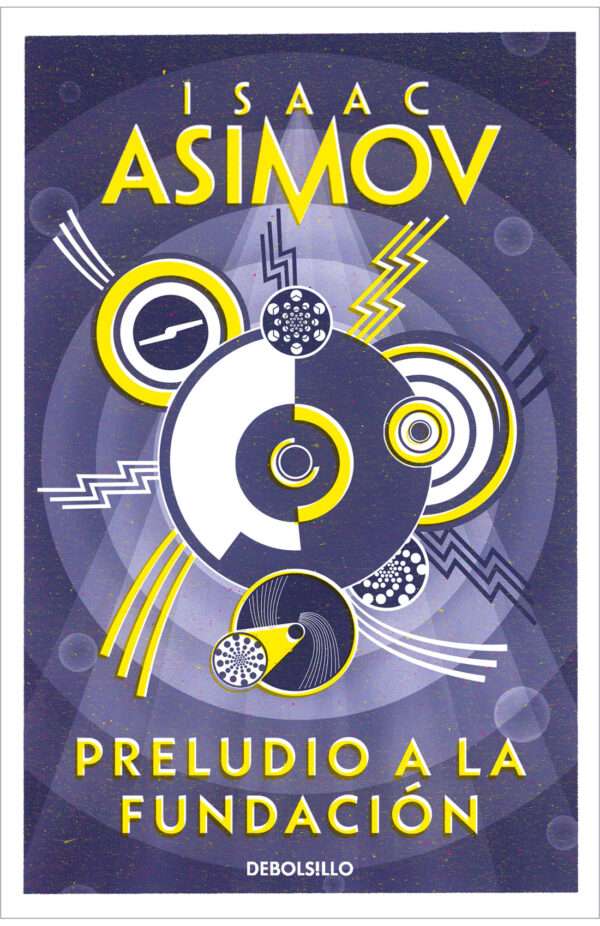 Preludio a la Fundacion - Isaac Asimov