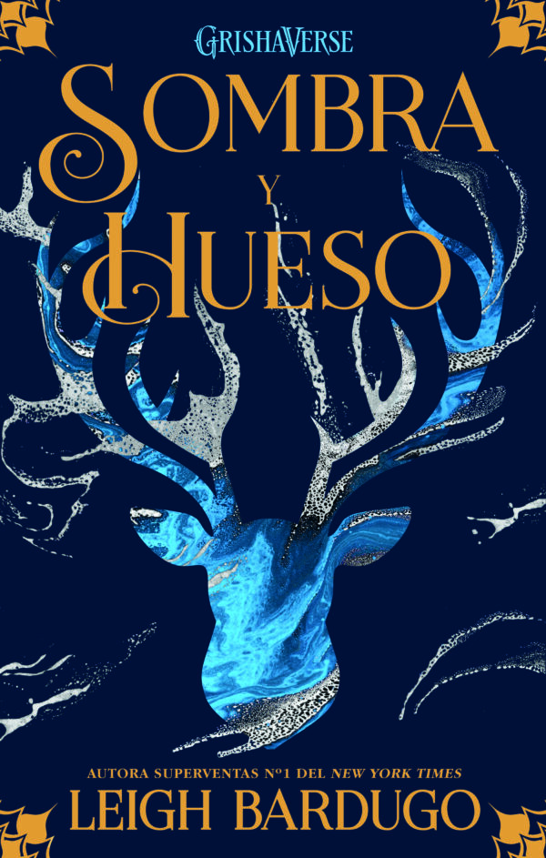 Sombra y hueso - Leigh Bardugo