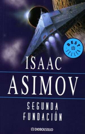 Segunda Fundacion - Isaac Asimov