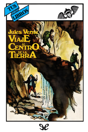 Viaje al centro de la Tierra - Jules Verne