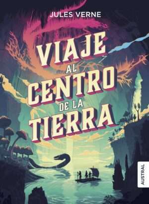 Viaje al centro de la Tierra - Julio Verne