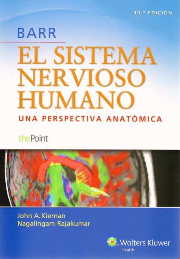 Barr El sistema nervioso humano 10a Edicion