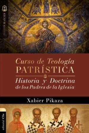 Curso de teologia Patristica historia y doctrina de los padres de la iglesia