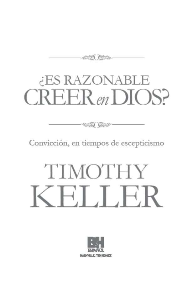 Es razonable creer en dios conviccion en tiempos de escepticismo