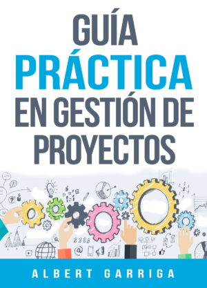 Guía practica en gestión de proyectos
