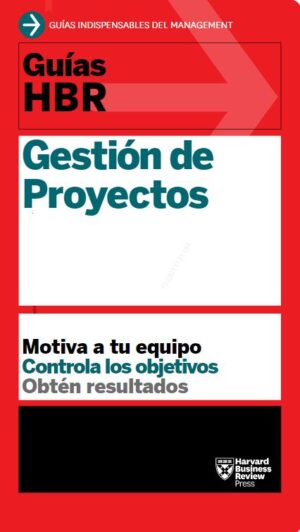 Guías hbr gestion de proyectos