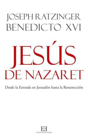 Jesus de nazaret desde la entrada en jerusalen hasta la resurrección