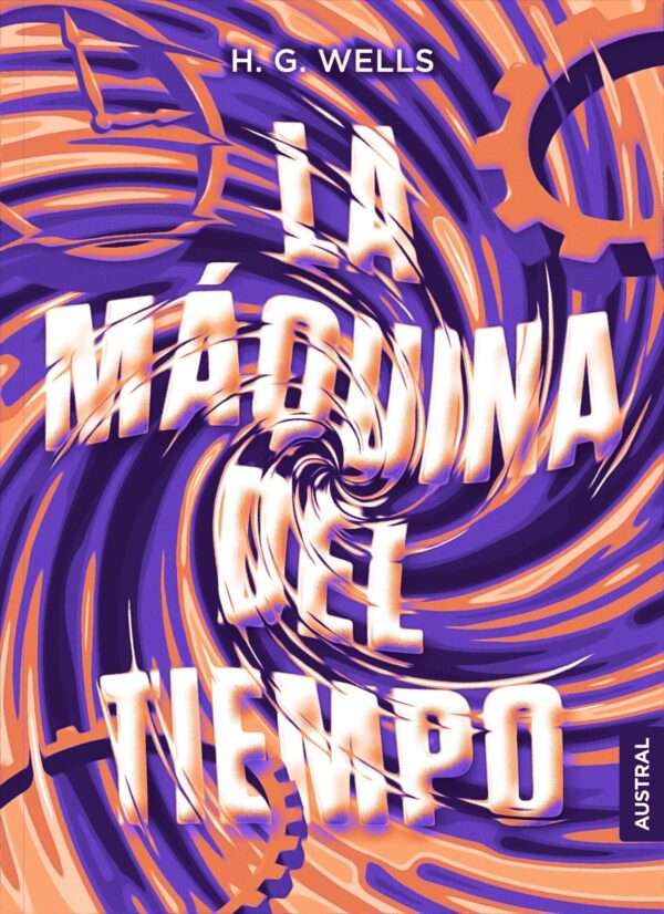 La maquina del tiempo - H. G. Wells