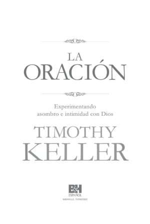 La oración experimentando asombro e intimidad con Dios