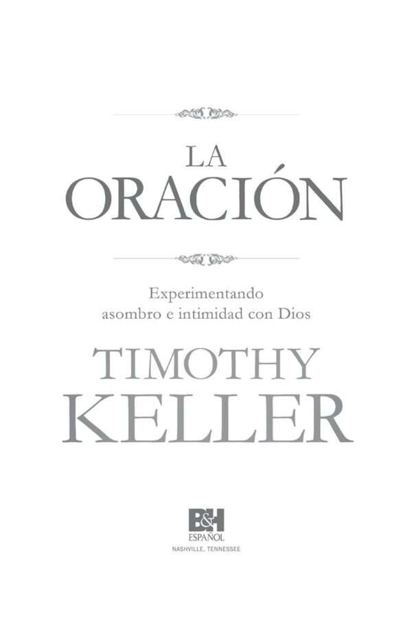 La oración experimentando asombro e intimidad con Dios