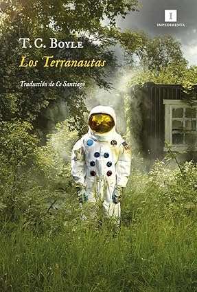 Los terranautas - T C Boyle