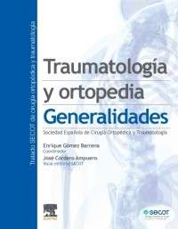 Traumatologia y Ortopedia. Generalidades